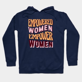 Empowered Women Empower Women Dark Hoodie